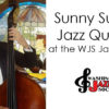 Sunny Sunseri Jazz Quartet at the WJS Jazz Brunch August 18