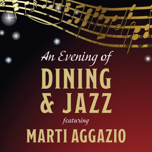 Dining & Jazz feat. Marti Aggazio