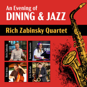 Dining & Jazz feat. The Rich Zabinsky Quartet